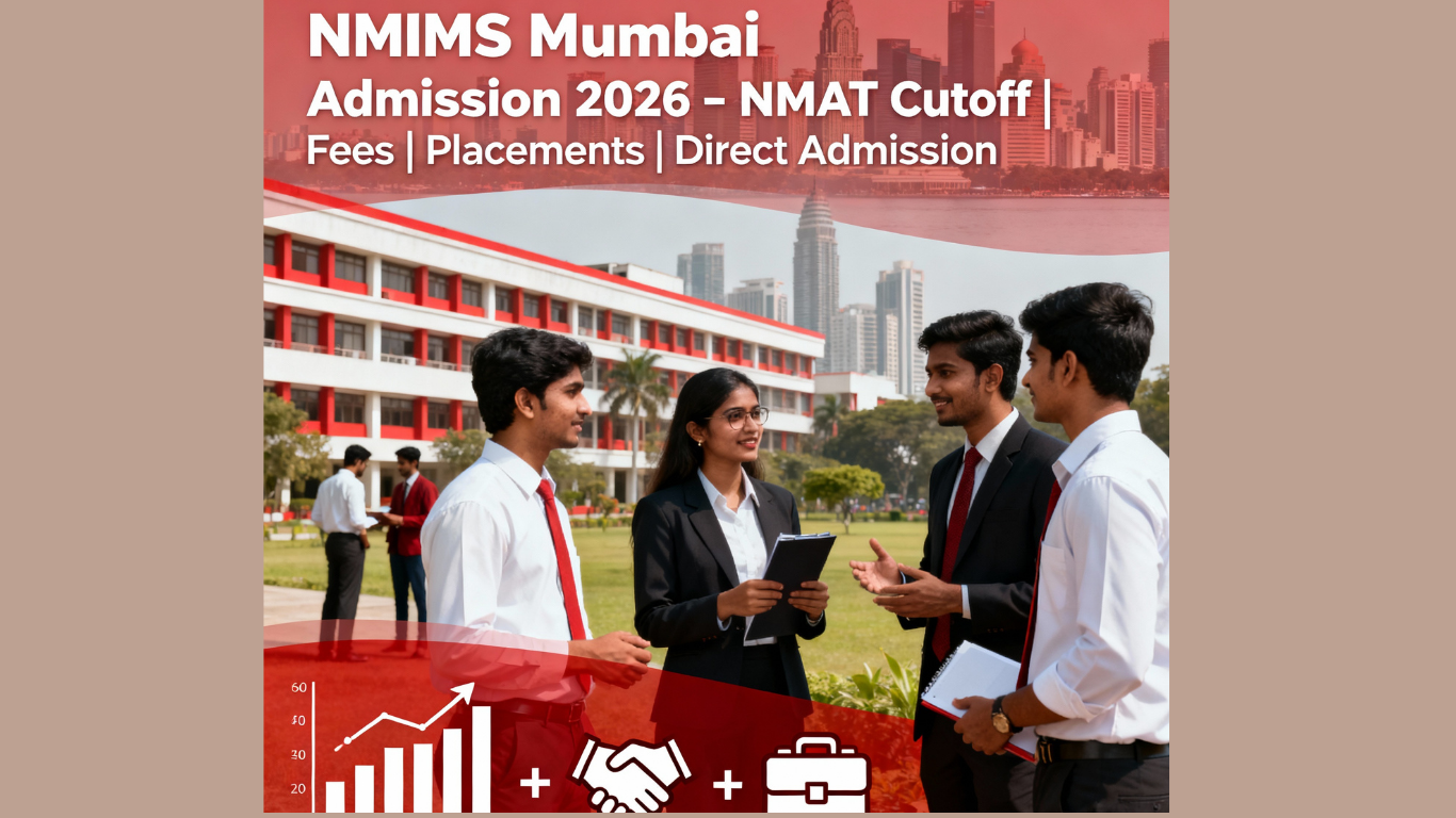 Get Direct Admission in NMIMS Mumbai 2026 – NMAT Cutoff | Fees | Placements | Ranking