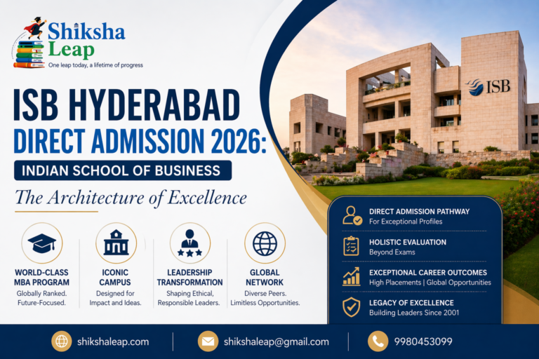ISB Hyderabad Direct Admission 2026: Indian School of Business - The Architecture of Excellence