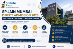 SP Jain Mumbai Direct Admission 2026: Exploring Management & NRI Quota Paths
