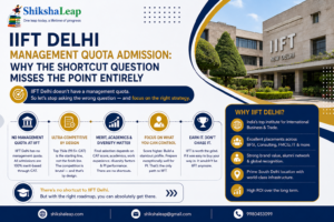 IIFT Delhi Management Quota Admission: Why the Shortcut Question Misses the Point Entirely