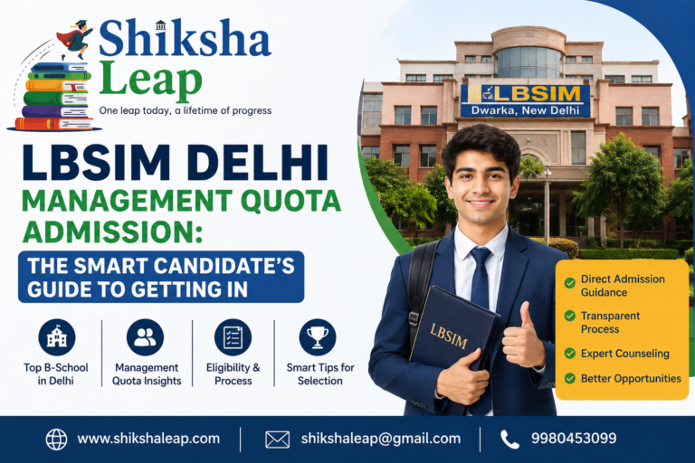 LBSIM Delhi Management Quota Admission: The Smart Candidate's Guide to Getting In