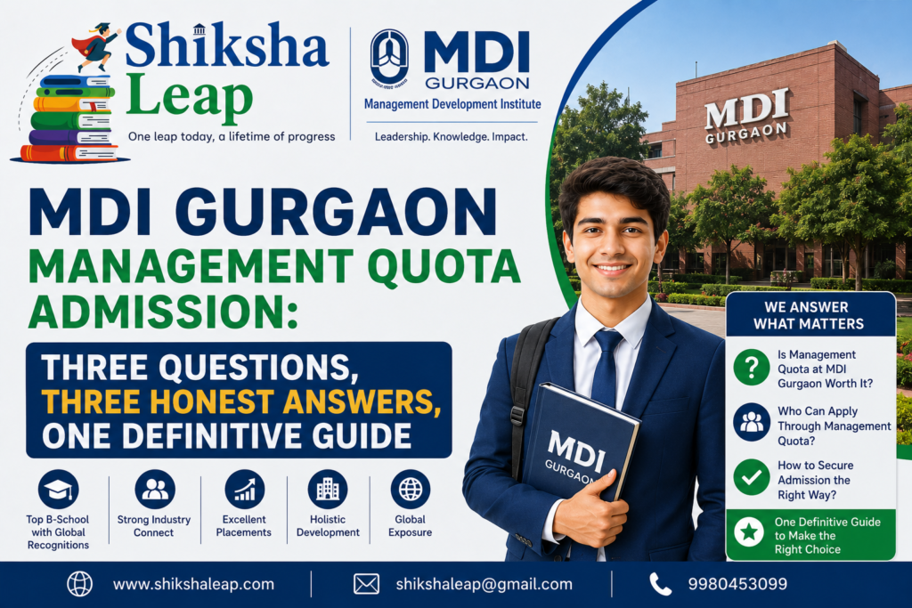 MDI Gurgaon Management Quota Admission: Three Questions, Three Honest Answers, One Definitive Guide