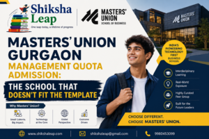 Masters’ Union Gurgaon Management Quota Admission: The School That Doesn’t Fit the Template