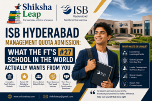 ISB Hyderabad Management Quota Admission: What the FT’s #27 School in the World Actually Wants From You