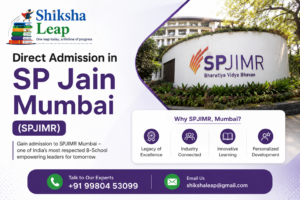 Direct Admission in SP Jain Mumbai 2027: The Power of Profile Shortlisting