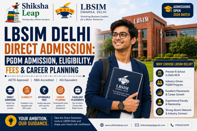 LBSIM Delhi Direct Admission: PGDM Admission, Eligibility, Fees & Career Planning
