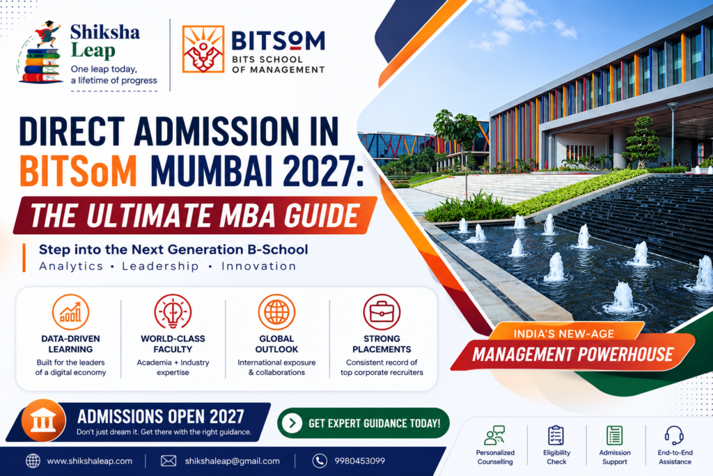 Direct Admission in BITSoM Mumbai 2027: The Ultimate MBA Guide