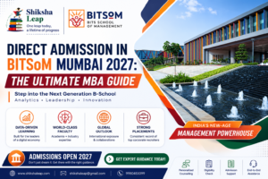 Direct Admission in BITSoM Mumbai 2027: The Ultimate MBA Guide